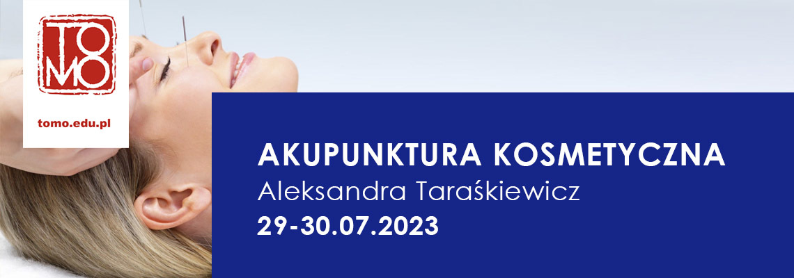 Akupunktura kosmetyczna - Aleksandra Taraśkiewicz - 7-2023